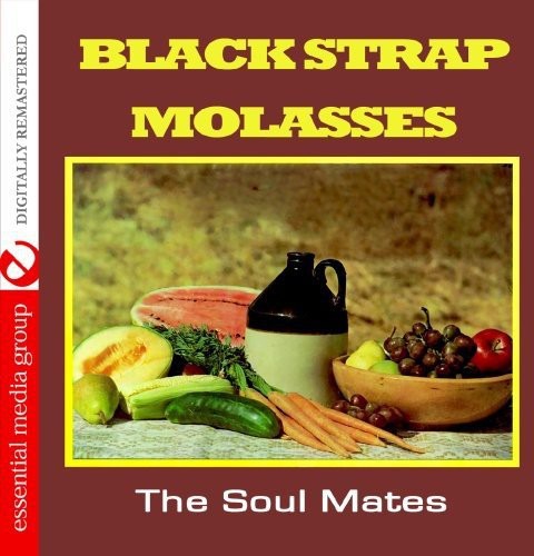 the album cover for The Soulmates - Black Strap Molasses