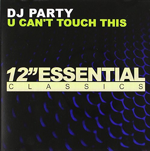 the album cover for Dj Party - U Can't Touch This (Mod)
