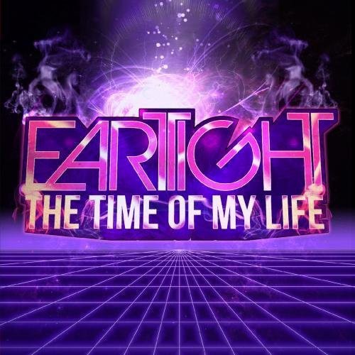 the album cover for Eartight - Time of My Life