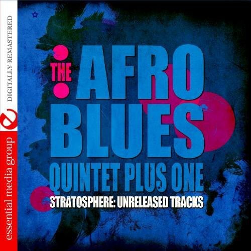 the album cover for Afro Blues Quintet Plus One - Stratosphere: Unreleased Tracks
