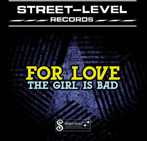 the album cover for For Love - Girl Is Bad (Mod)
