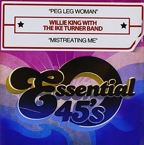 the album cover for Willie King - Peg Leg Woman / Mistreating Me
