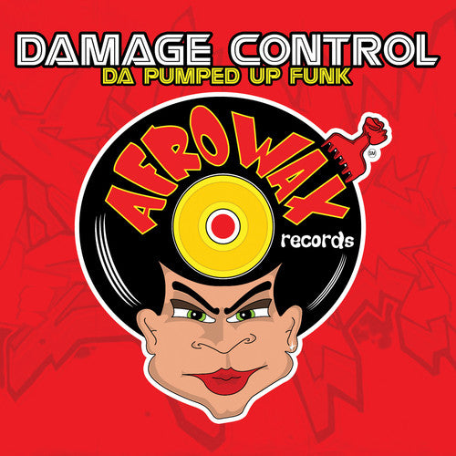 the album cover for Damage Control - Da Pumped Up Phunk