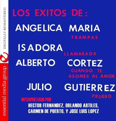 the album cover for Los Exitos De Angelica Maria Isadora Alberto Cort - Los Exitos de: Angelica Maria Isadora
