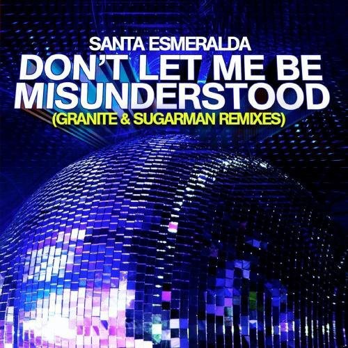the album cover for Santa Esmeralda - Dont Let Me Be Misunderstood