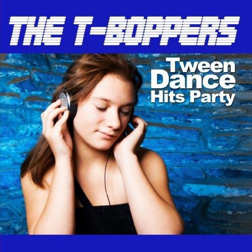 the album cover for T-Boppers - Tween Dance Hits Party