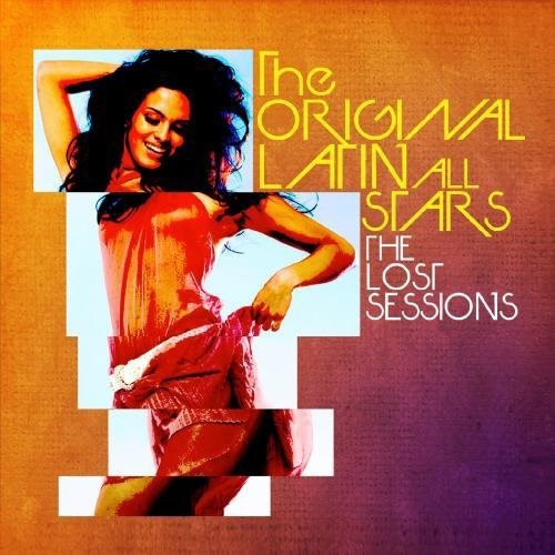 the album cover for Original Latin All-Stars - Lost Sessions