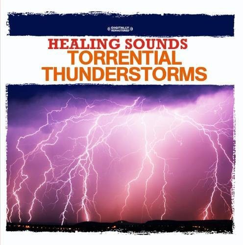 the album cover for Nature Sounds - Healing Sounds - Torrential Thunderstorms