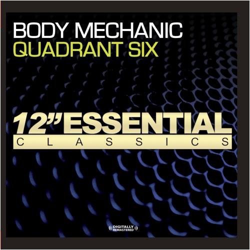 the album cover for Quadrant Six - Body Mechanic