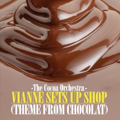 the album cover for Cocoa Orchestra - Vianne Sets Up Shop (Theme from Chocolat)