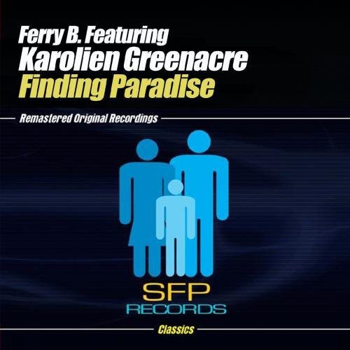the album cover for Ferry B Feauturing Karolien Greenacre - Finding Paradise