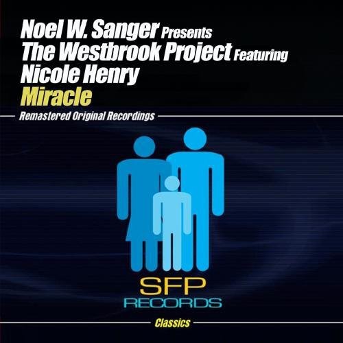 the album cover for Noel W Sanger Presents The Westbrook Project - Miracle Part 1