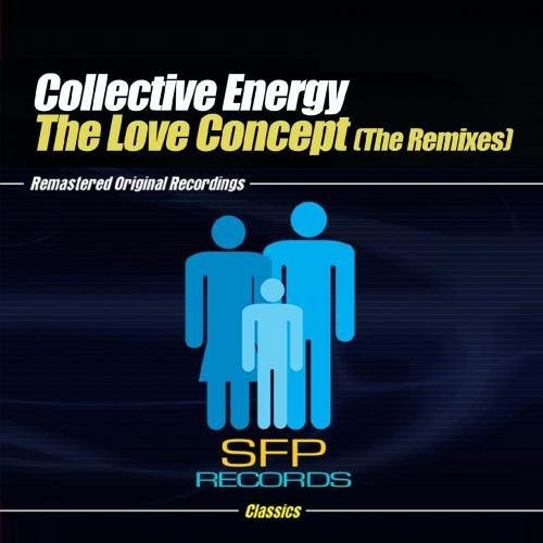 the album cover for Collective Energy - Love Concept (The Remixes)