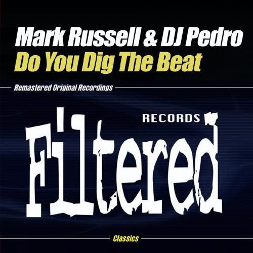 the album cover for Mark Russell & Dj Pedro - Do You Dig the Beat