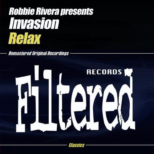 the album cover for Robbie Rivera Presents Invasion - Relax