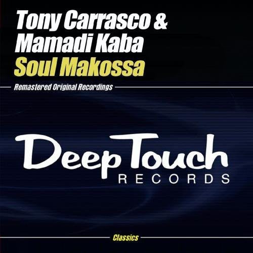 the album cover for Tony Carrasco & Mamadi Kaba - Soul Makossa