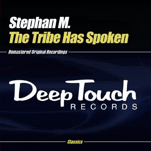 the album cover for Stephan M - Tribe Has Spoken