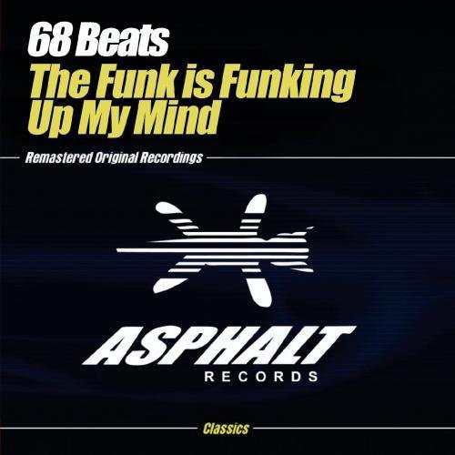 the album cover for 68 Beats - Funk Is Funking Up My Mind