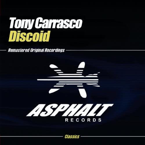 the album cover for Tony Carrasco - Discoid