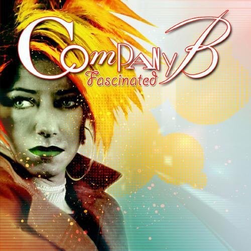 the album cover for Company B - Fascinated: Remixes