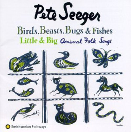 Pete Seeger - Birds Beasts Bugs & Fishes [CD]
