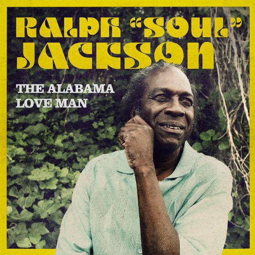 the album cover for Ralph Jackson Soul - Alabama Love Man