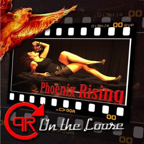 the album cover for Phoenix Rising - On the Loose