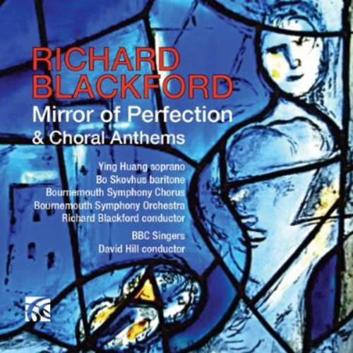 the album cover for Blackford / Bournemouth Sym Chorus / Blackford - Mirror of Perfection & Choral Anthems