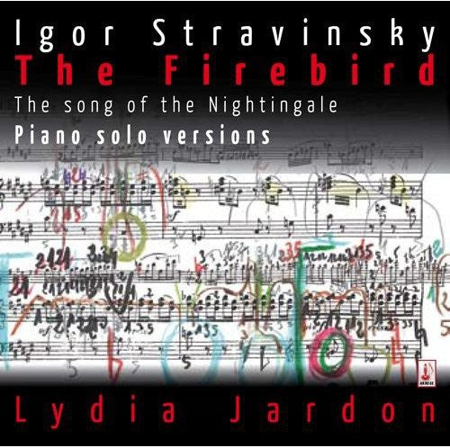 the album cover for Stravinsky / Jardon - Firebird (Solo Piano Version)