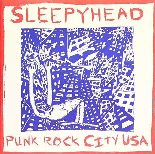 the album cover for Sleepyhead - Punk Rock City USA