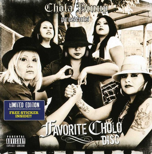 the album cover for Chola Pinup Presents - Chola Pinup Presents: Favorite Cholo Disc