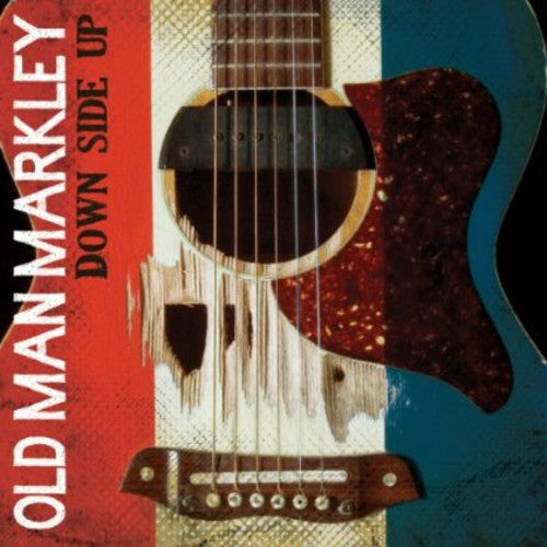 the album cover for Old Man Markley - Down Side Up