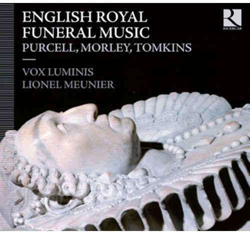 the album cover for Vox Luminis - English Royal Funeral Music [Digipak]