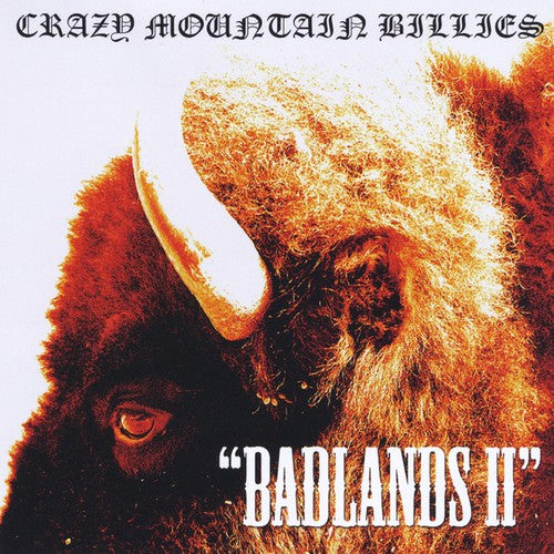 the album cover for Crazy Mountain Billies - Badlands II