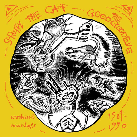 the album cover for Scruffy The Cat - Good Goodbye: Unreleased Recordings 1984-1990