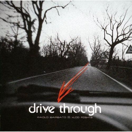 the album cover for Paolo Barbato - Drive Throught [Import]