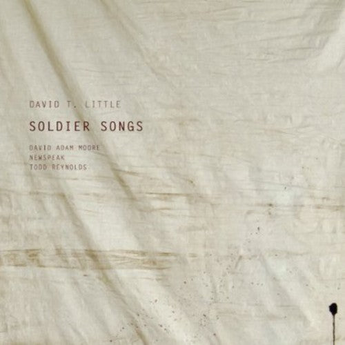 the album cover for David T. Little - Soldier Songs