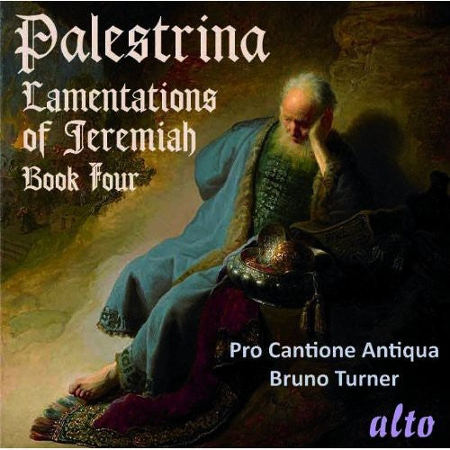 the album cover for Pro Cantione Antiqua - Lamentations of Jeremiah / Book Four