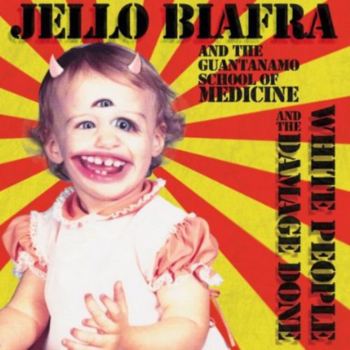 the album cover for Jello Biafra & The Guantanamo School Of Medicine - White People & the Damage Done