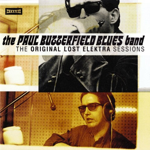 the album cover for Butterfield Blues Band - Original Lost Elektra Sessions