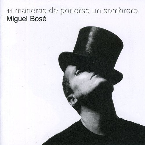 the album cover for Miguel Bose - Once Maneras de Ponerse Un Sombrero