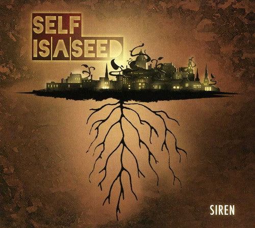 the album cover for Self Is A Seed - Siren [Import]