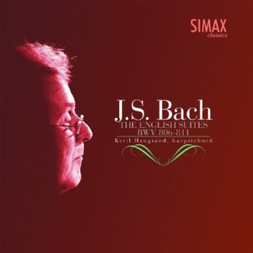 the album cover for J Bach S / Haugsand,Ketil - English Suites BWV 806-811
