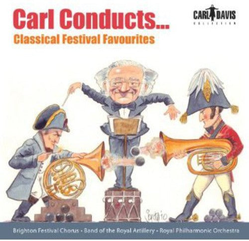 the album cover for Carl Davis - Carl Conduccts Classical Festival Favourites