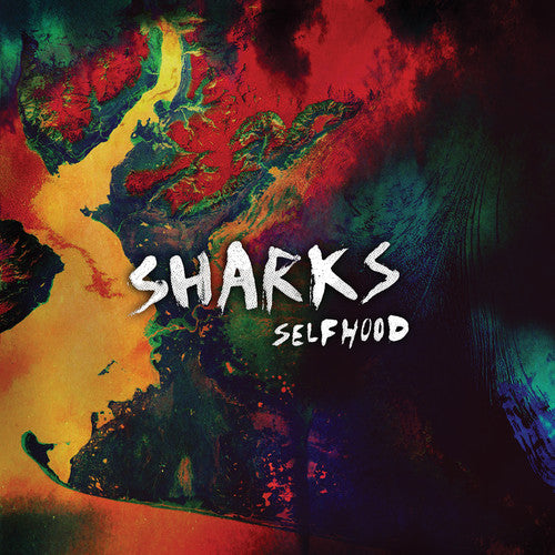 the album cover for Sharks - Selfhood (Bonus Cd) [Colored Vinyl]
