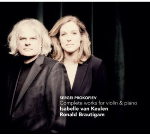 the album cover for Prokofiev / Van Keulen / Brautigam - Complete Works for Violin & Piano