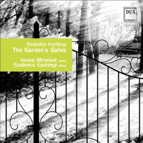 the album cover for Esztenyi / Mironiuk - Garden's Gates