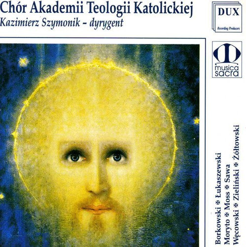 the album cover for Chor Akademii Teologii Katolickiej - Warsaw Teology Academy Choir Performs