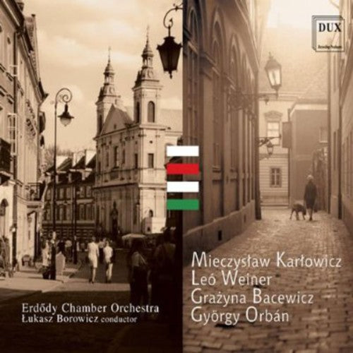 the album cover for Karlowicz / Erdody Chamber Orchestra / Borowicz - Serenade for Strings Op 2