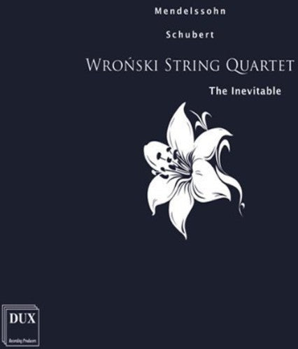the album cover for Mendelssohn / Wronski String Quartet - Inevitable
